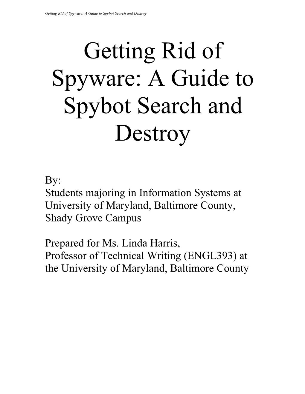 Getting Rid of Spyware: a Guide to Spybot Search and Destroy
