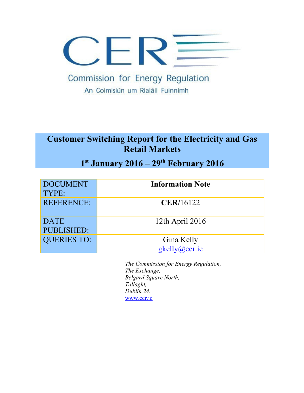 Customer Switching Report for the Electricity and Gas Retail Markets