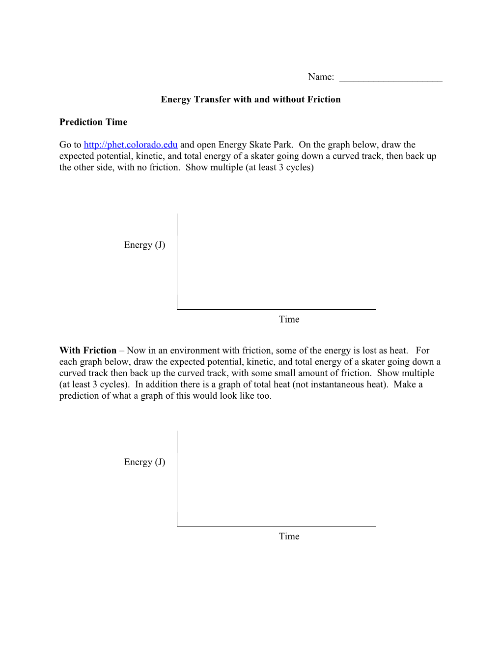 Energy Transfer with and Without Friction