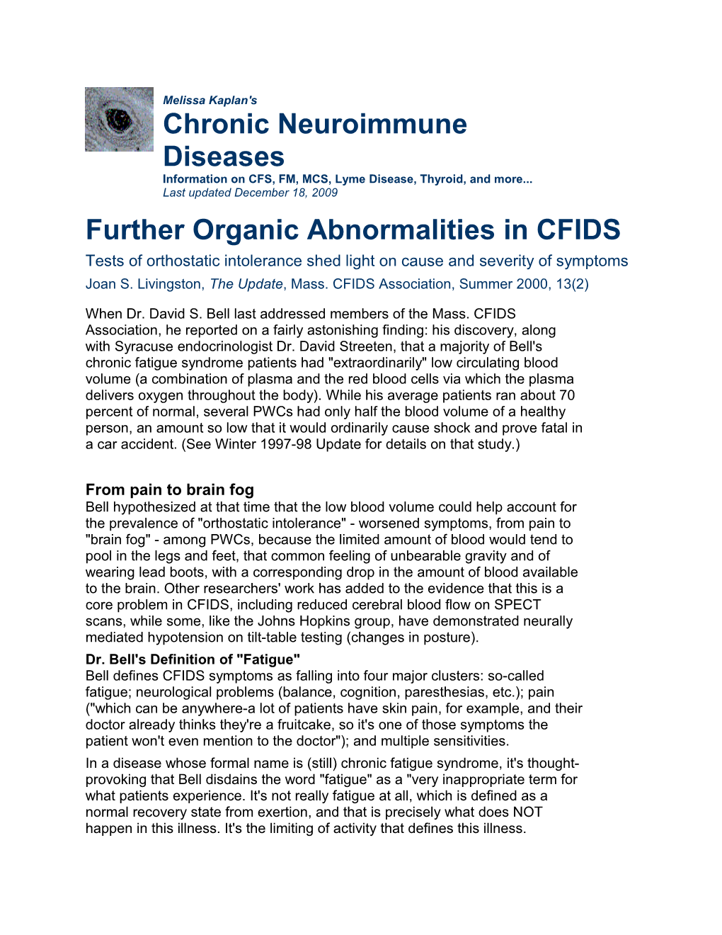 Further Organic Abnormalities in CFIDS