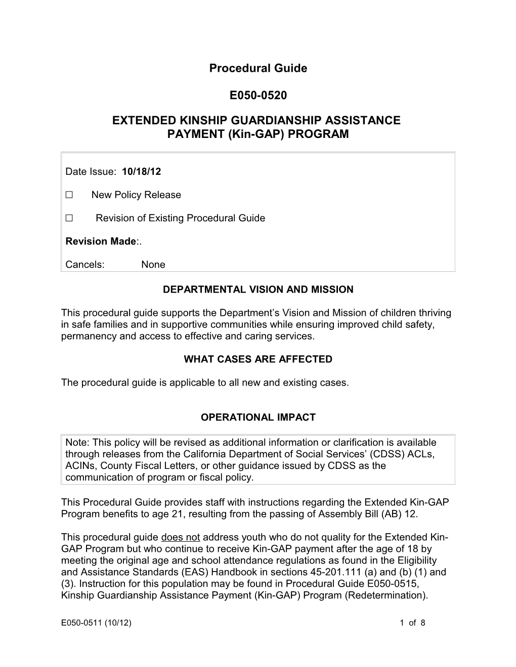 E050-0-520, Extended Kinship Guardiansship Assistance Payment (Kin-GAP) Proram