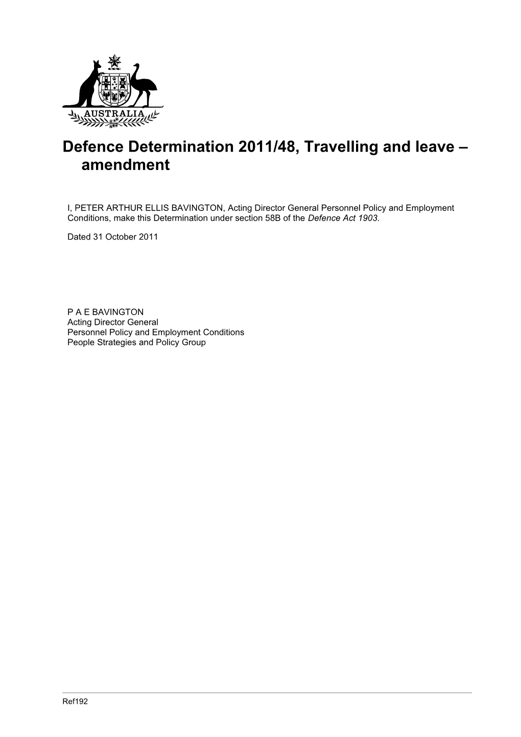 Defence Determination 2011/48, Travelling and Leave Amendment