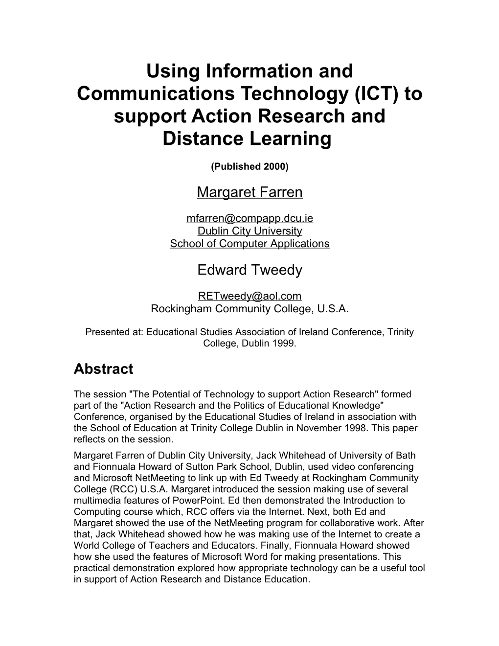 Using Information and Communications Technology (ICT) to Support Action Research and Distance