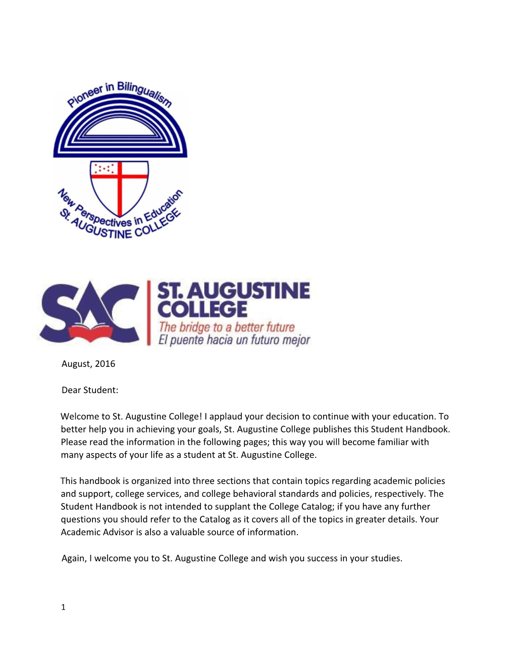 Again, I Welcome You to St. Augustine College and Wish You Success in Your Studies