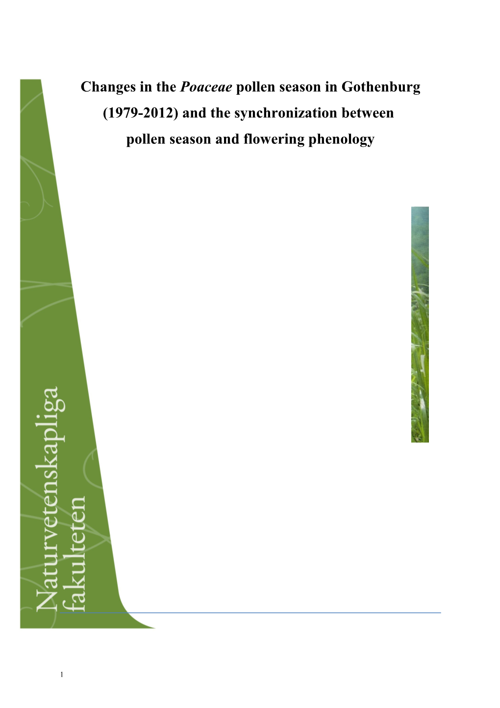 Changes in the Poaceae Pollen Season in Gothenburg