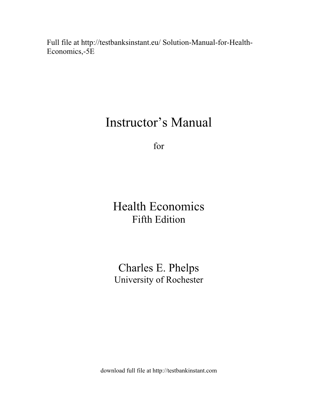 Full File at Solution-Manual-For-Health-Economics,-5E