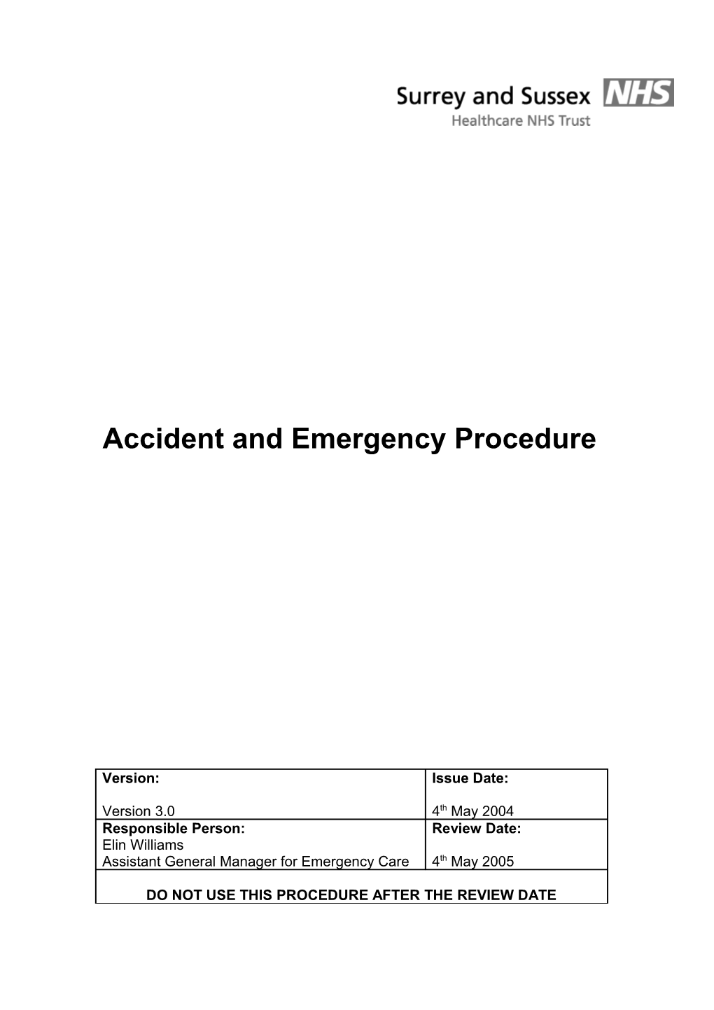 Accident and Emergency Procedure