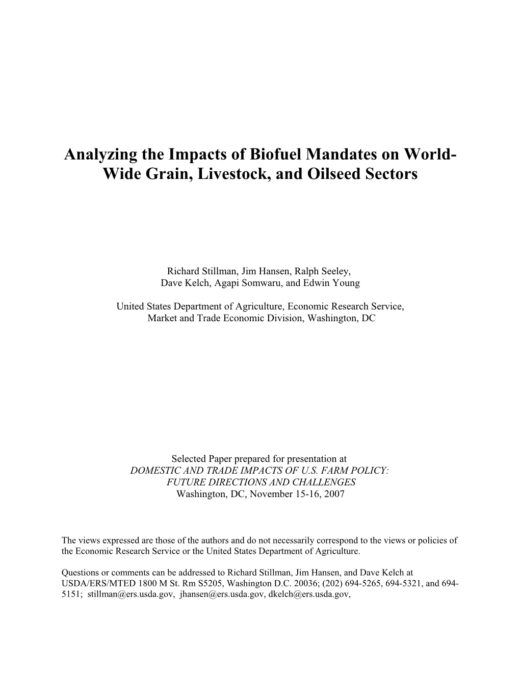 Analyzing the Impacts of Bio-Fuel Mandates on the World Grain, Livestock, and Oilseed Sectors