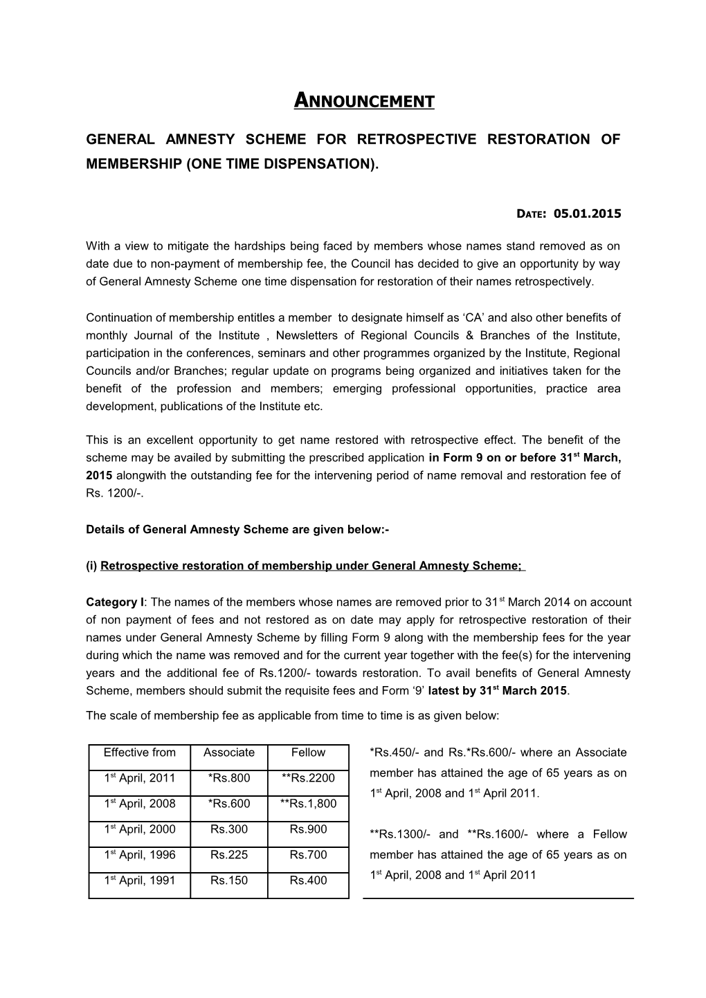General Amnesty Scheme for Retrospective Restoration of Membership(One Time Dispensation)