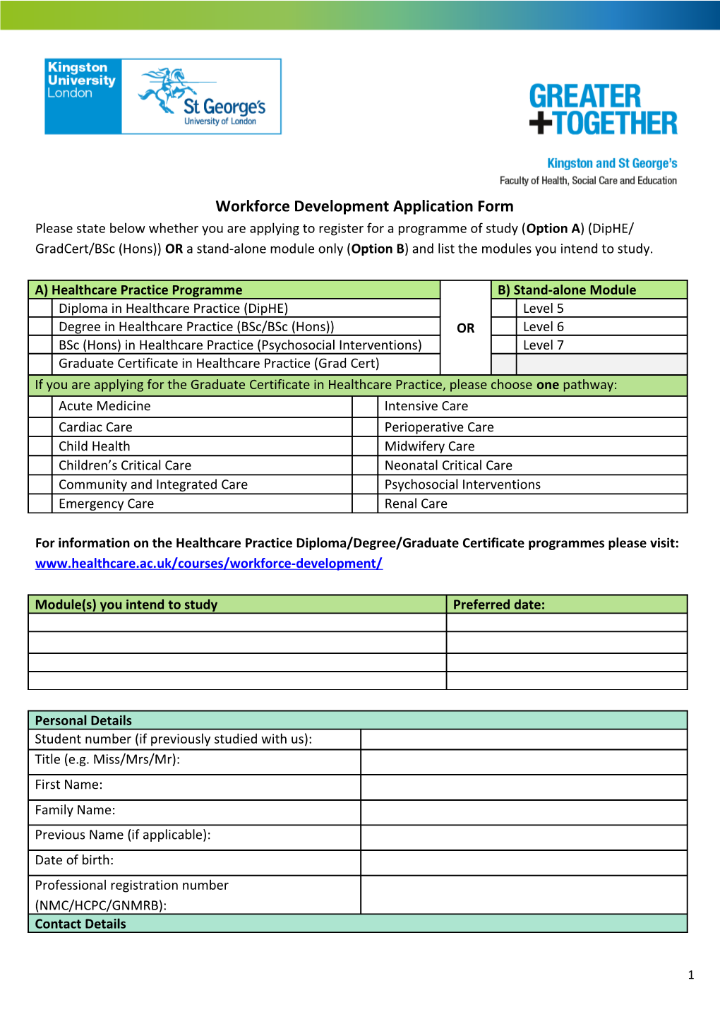 For Information on the Healthcare Practice Diploma/Degree/Graduate Certificate Programmes