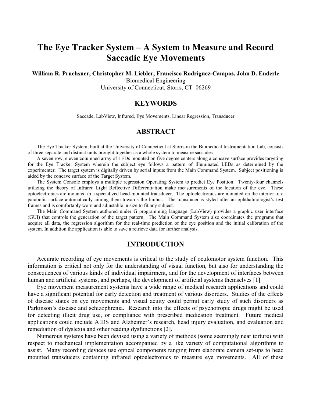 Accurate Recording of Eye Movements Is Critical to the Study of Oculomotor System Function