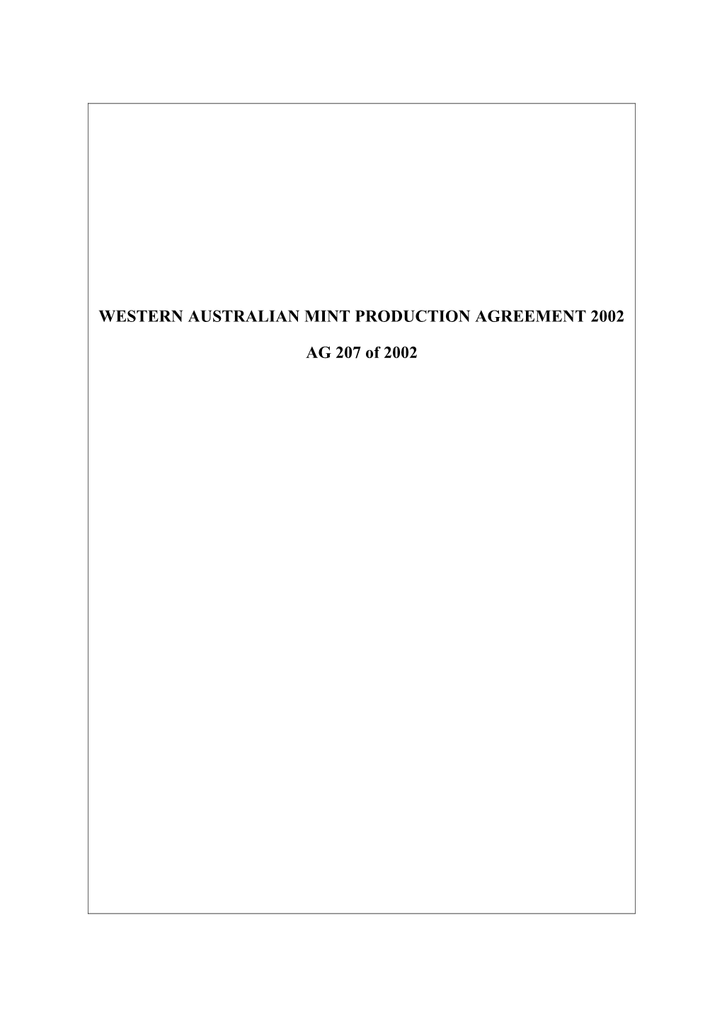 Western Australian Mint Production Agreement 2002