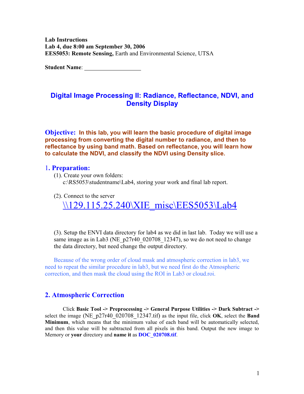 Digital Image Processing II: Radiance, Reflectance,NDVI, and Density Display