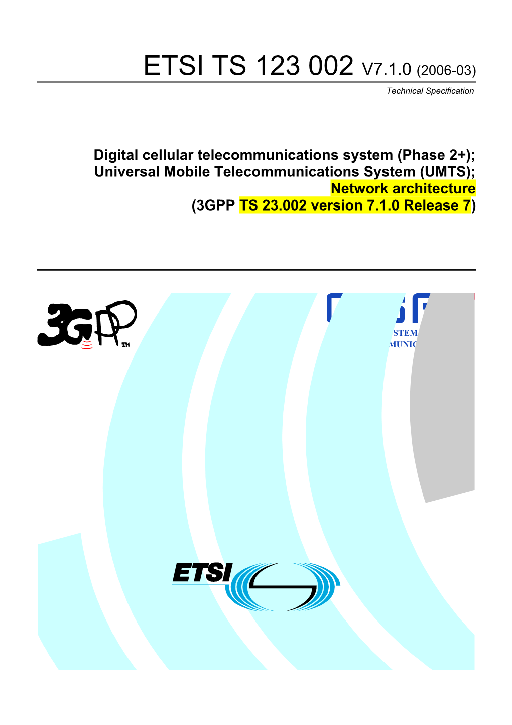 Digital Cellular Telecommunications System (Phase 2+);