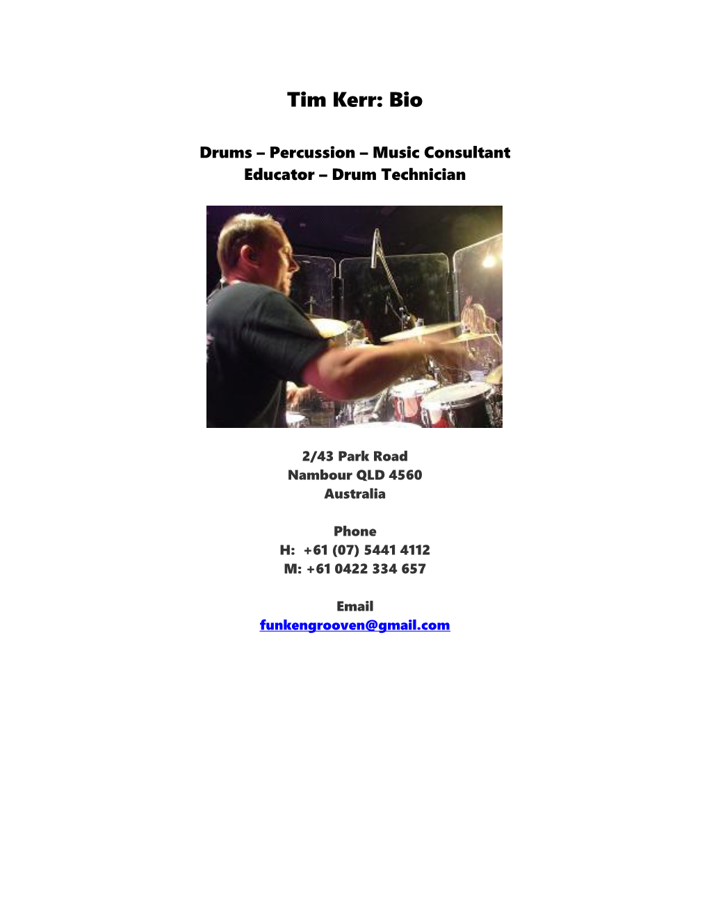 Professional Bio Druns & Percussion - Tim Kerr