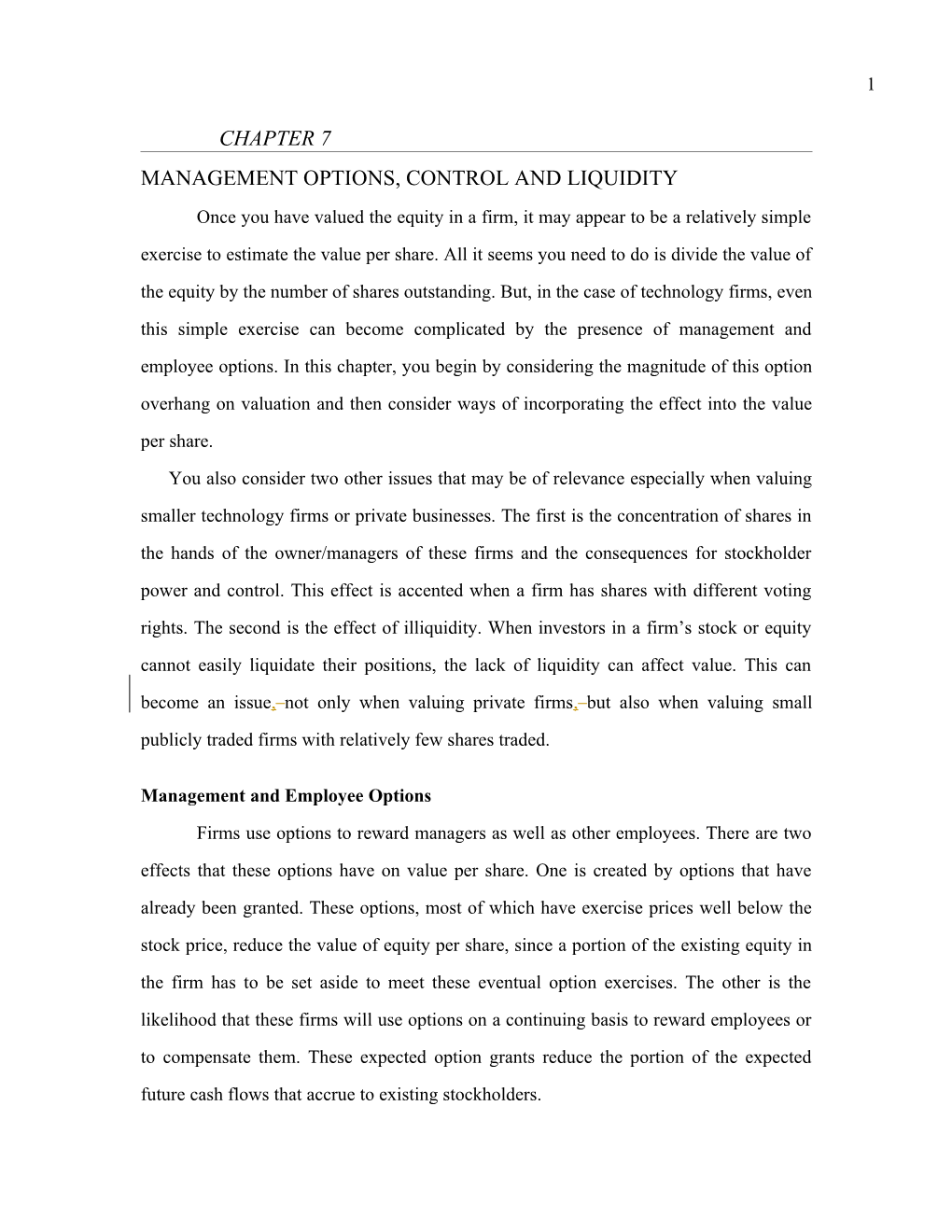 Management Options, Control and Liquidity