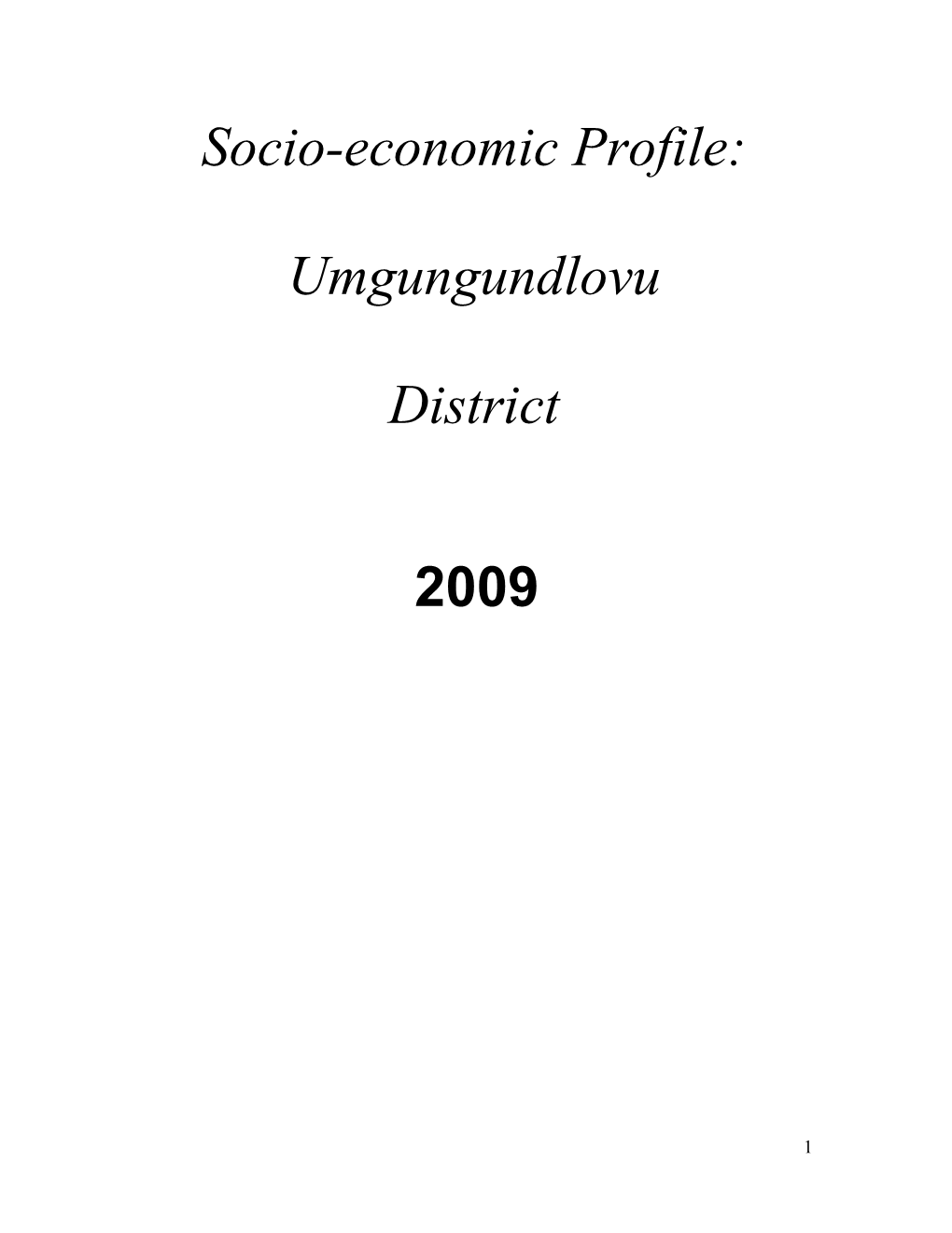Socio-Economic Profile Umgungundlovu 2009