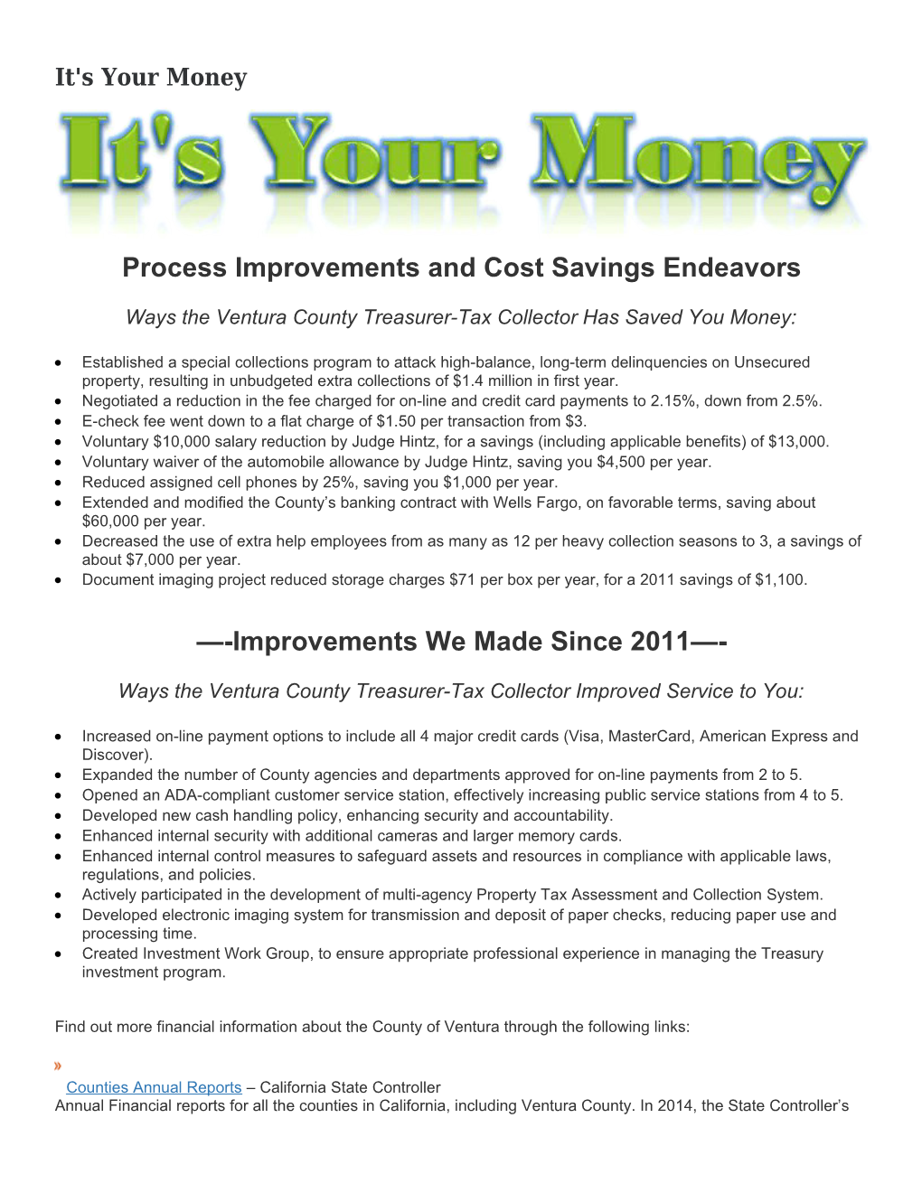 Process Improvements and Cost Savings Endeavors