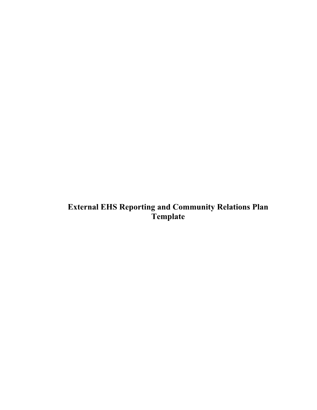 External EHS Reporting and Community Relations Plan Template