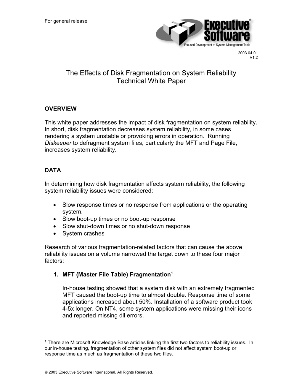 The Effects of Disk Fragmentation on System Reliability