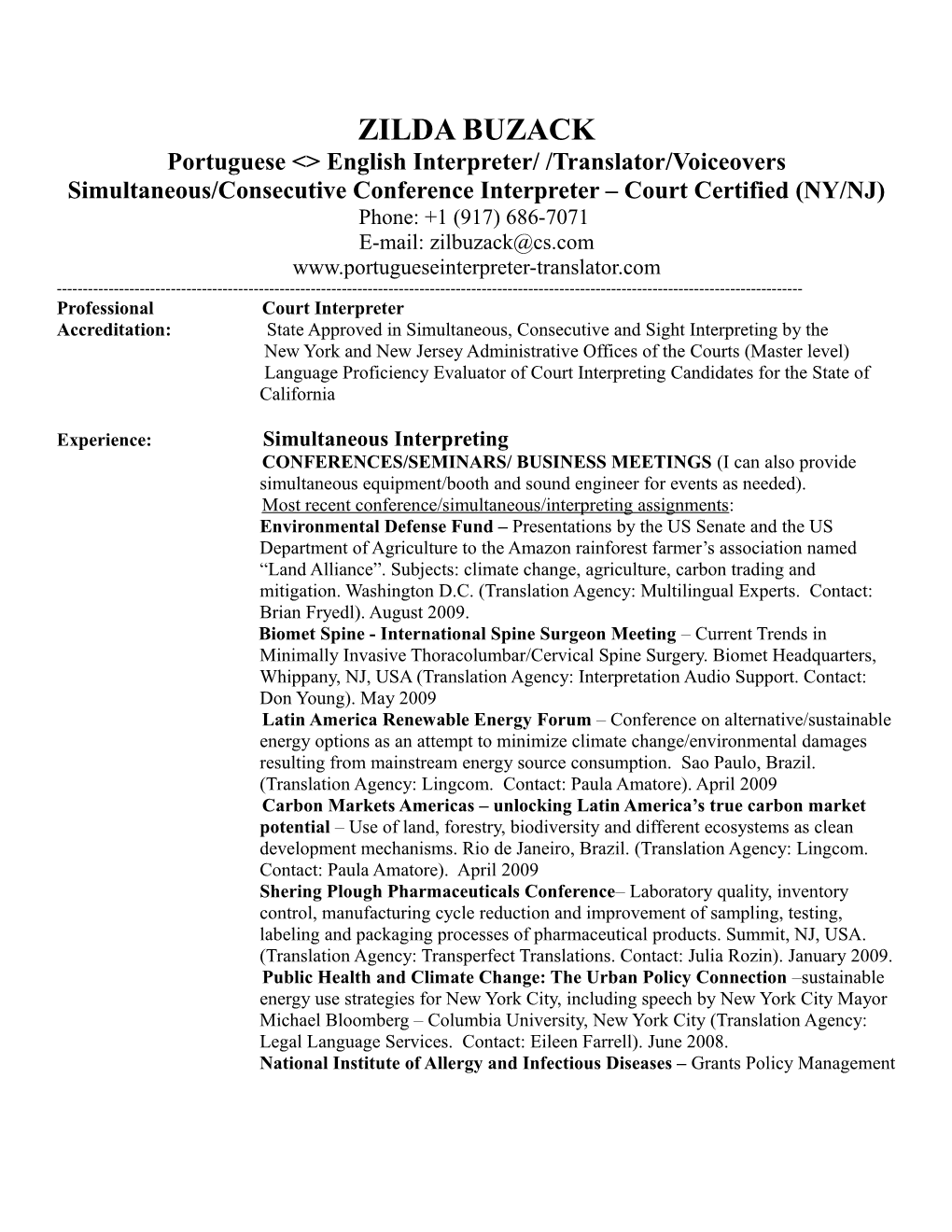 Portuguese &gt; English Interpreter/ /Translator/Voiceovers