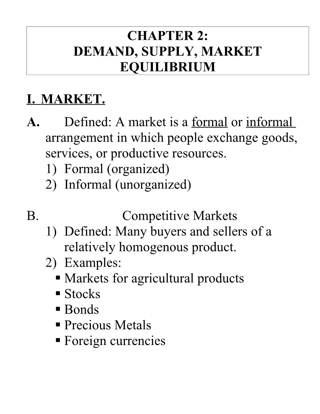 Chapter 2: Demand, Supply, Market Equilibrium