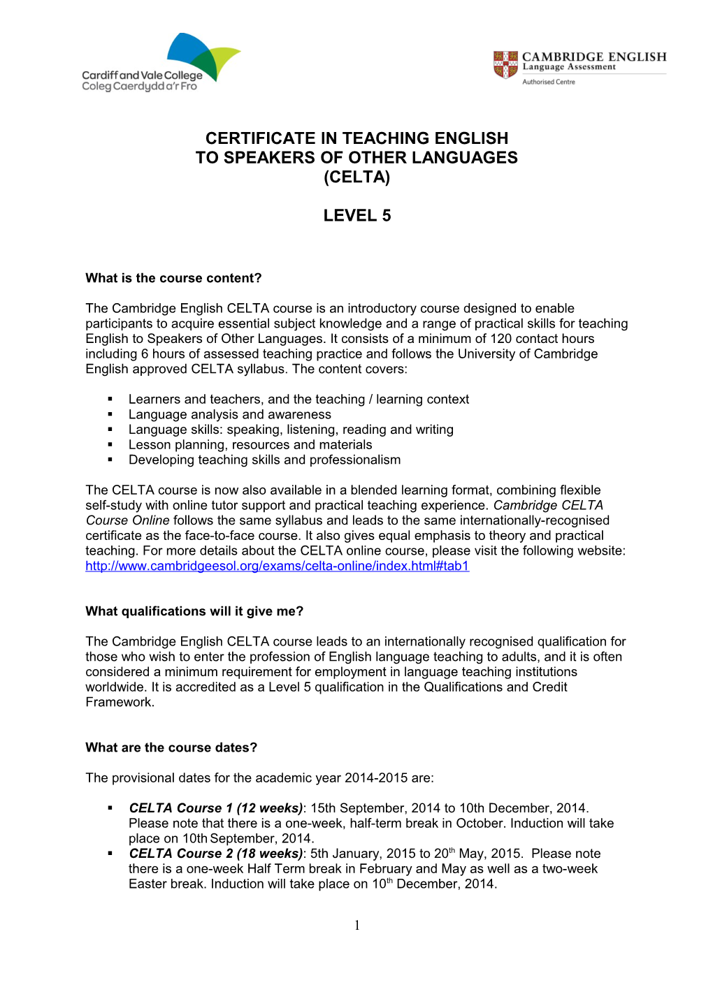 Certificate in Teaching English to Speakers of Other Languages