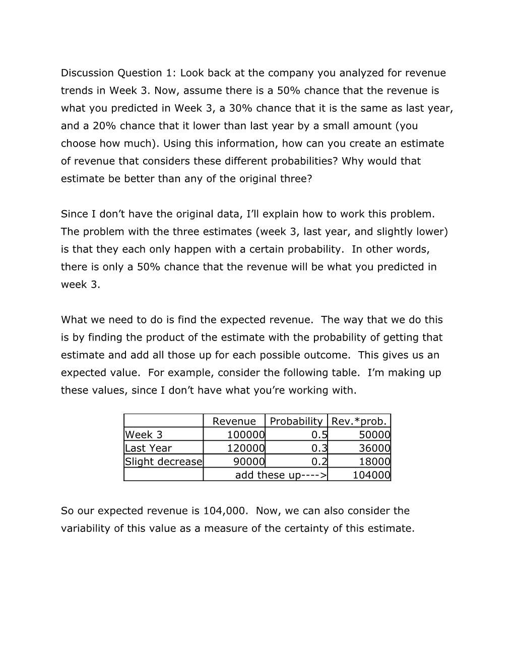 Discussion Question 1: Look Back at the Company You Analyzed for Revenue Trends in Week 3