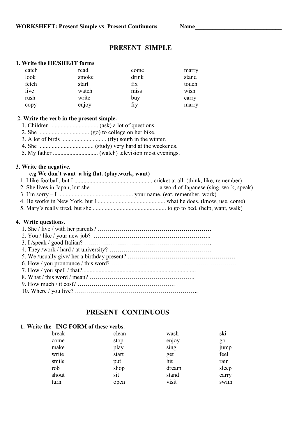 WORKSHEET: Present Simple Vs Present Continuous Name______