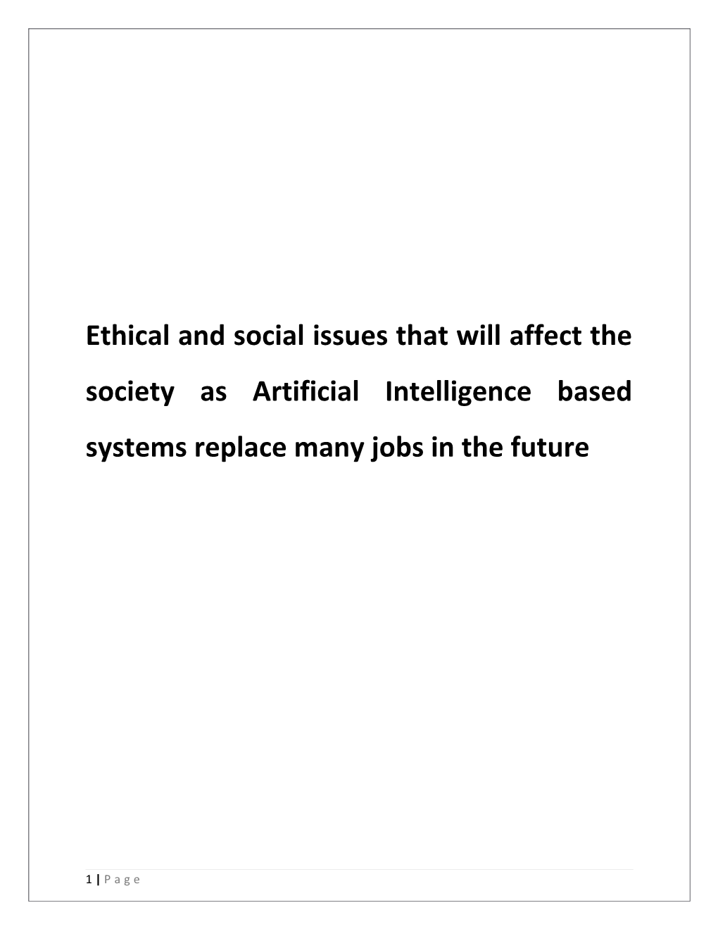 Ethical and Social Issues That Will Affect the Society As Artificialintelligence Based