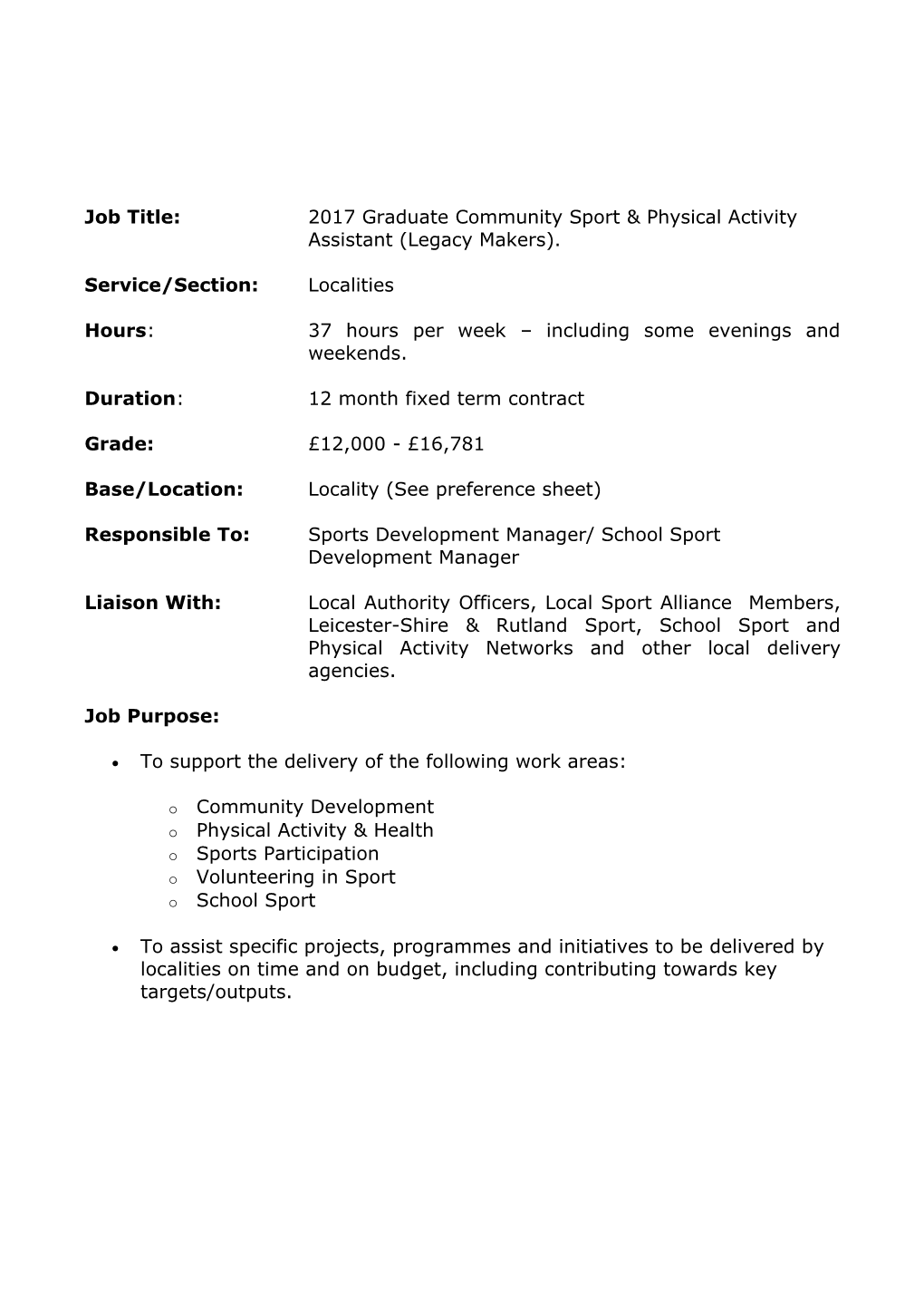 Job Title:2017 Graduate Community Sport & Physical Activity Assistant (Legacy Makers)