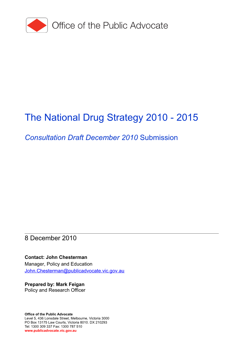 The National Drug Strategy 2010 - 2015