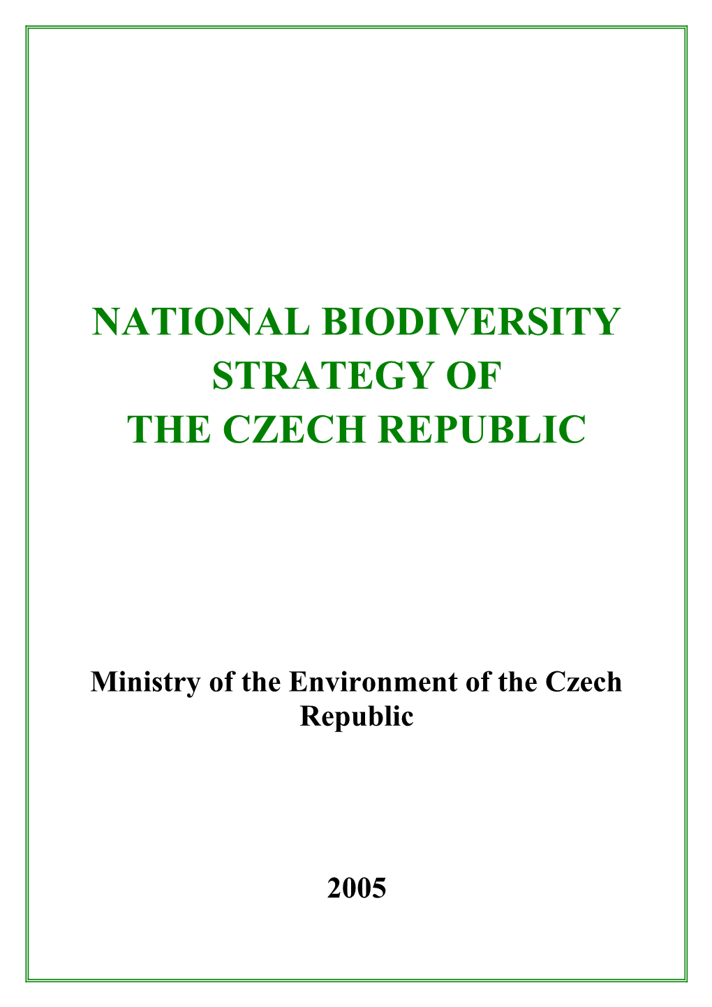 CBD Strategy and Action Plan - Czech Republic (English Version)