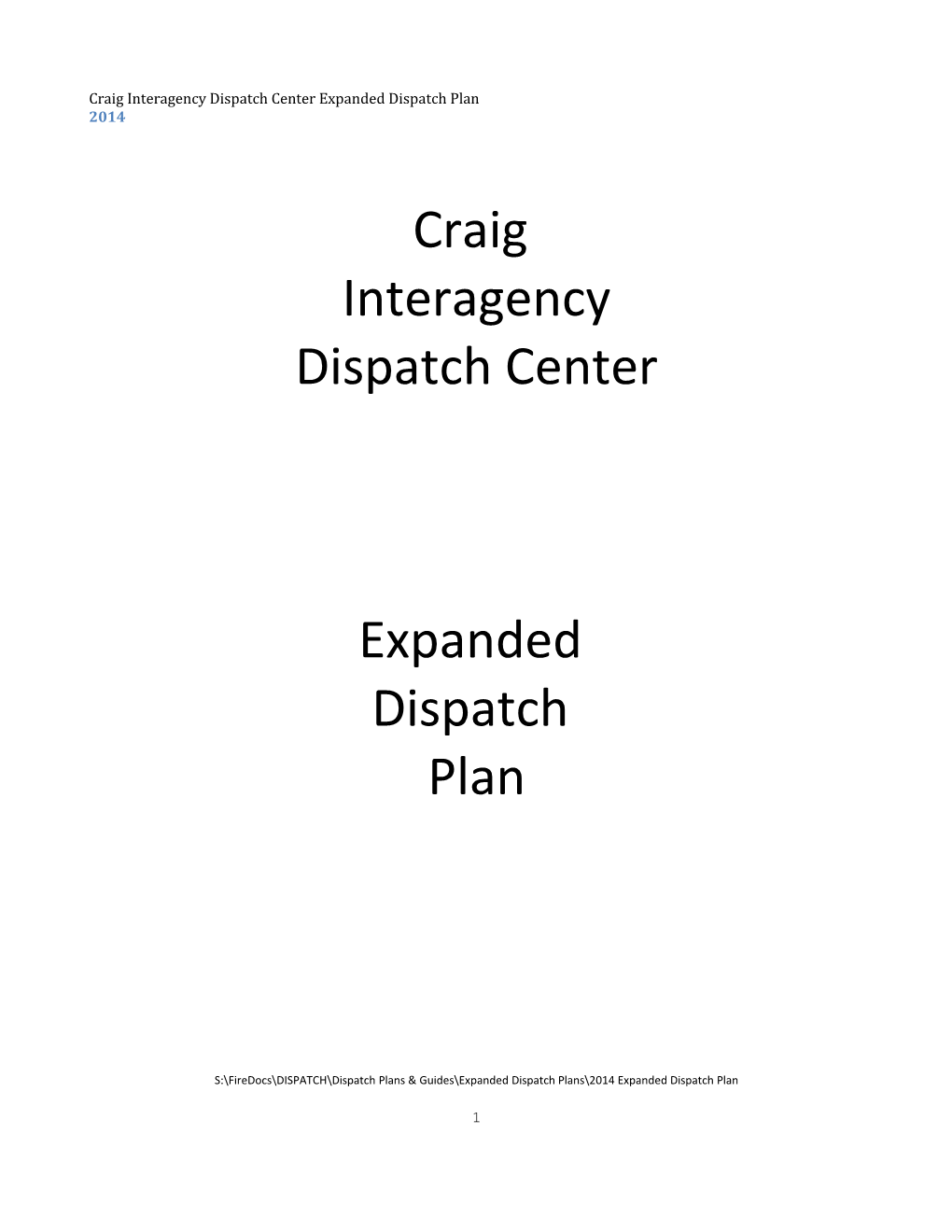 Craig Interagency Dispatch Center Expanded Dispatch Plan