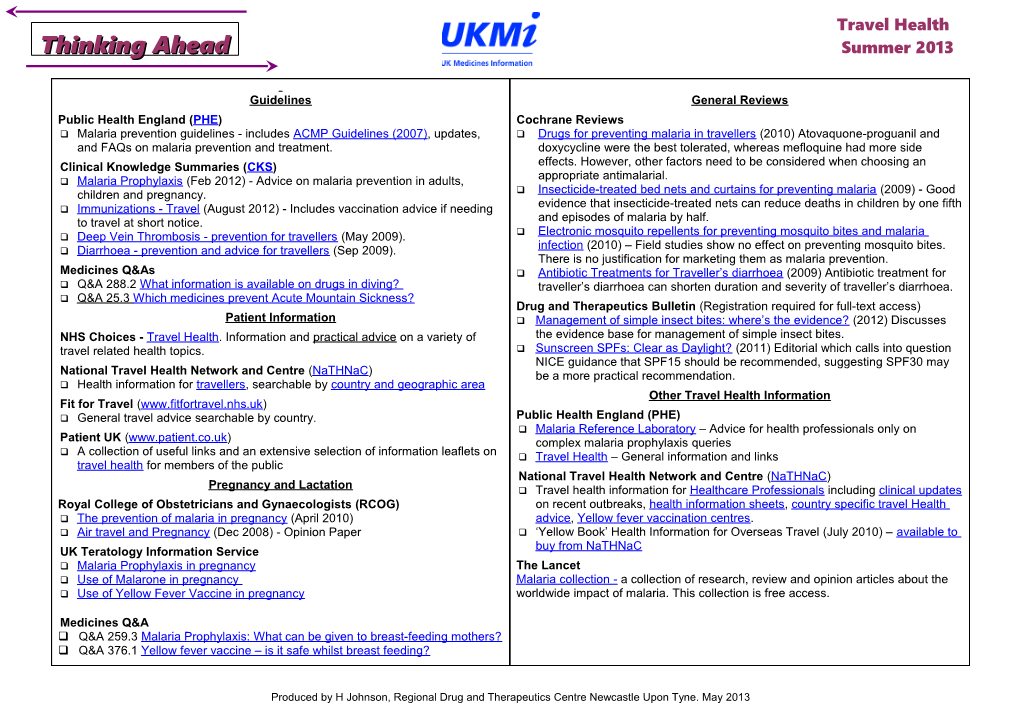 Produced by H Johnson, Regional Drug and Therapeutics Centre Newcastle Upon Tyne. May 2013