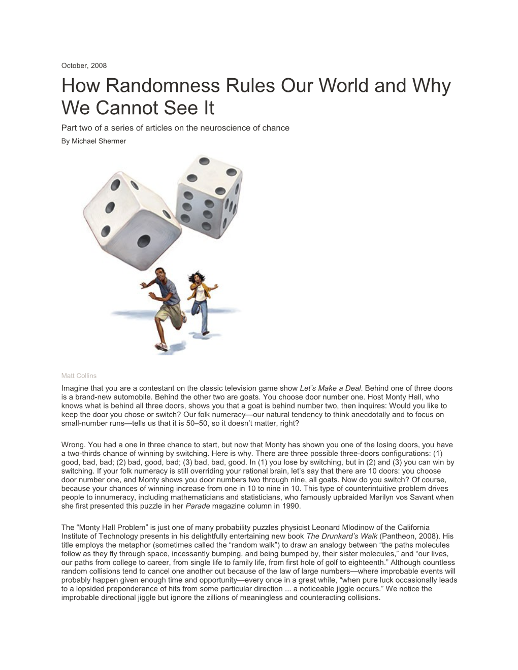 How Randomness Rules Our World and Why We Cannot See It