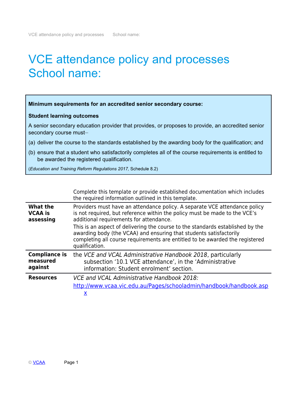 VCE Attendance Policy and Processes School Name