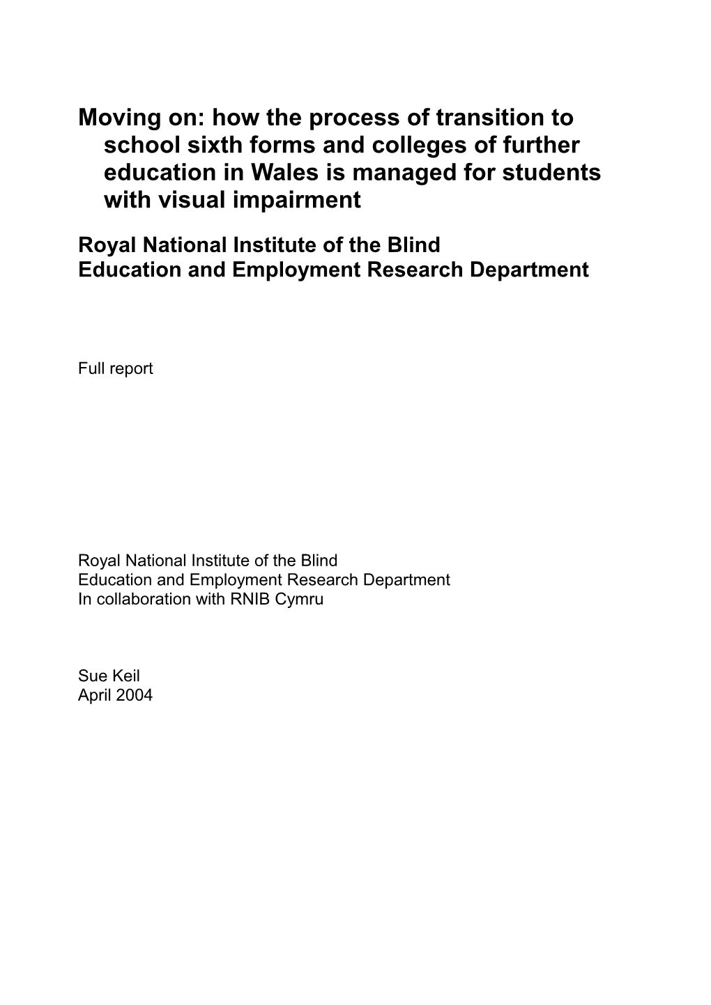 Moving On: Transition to Further Education for Visually Impaired Students in Wales
