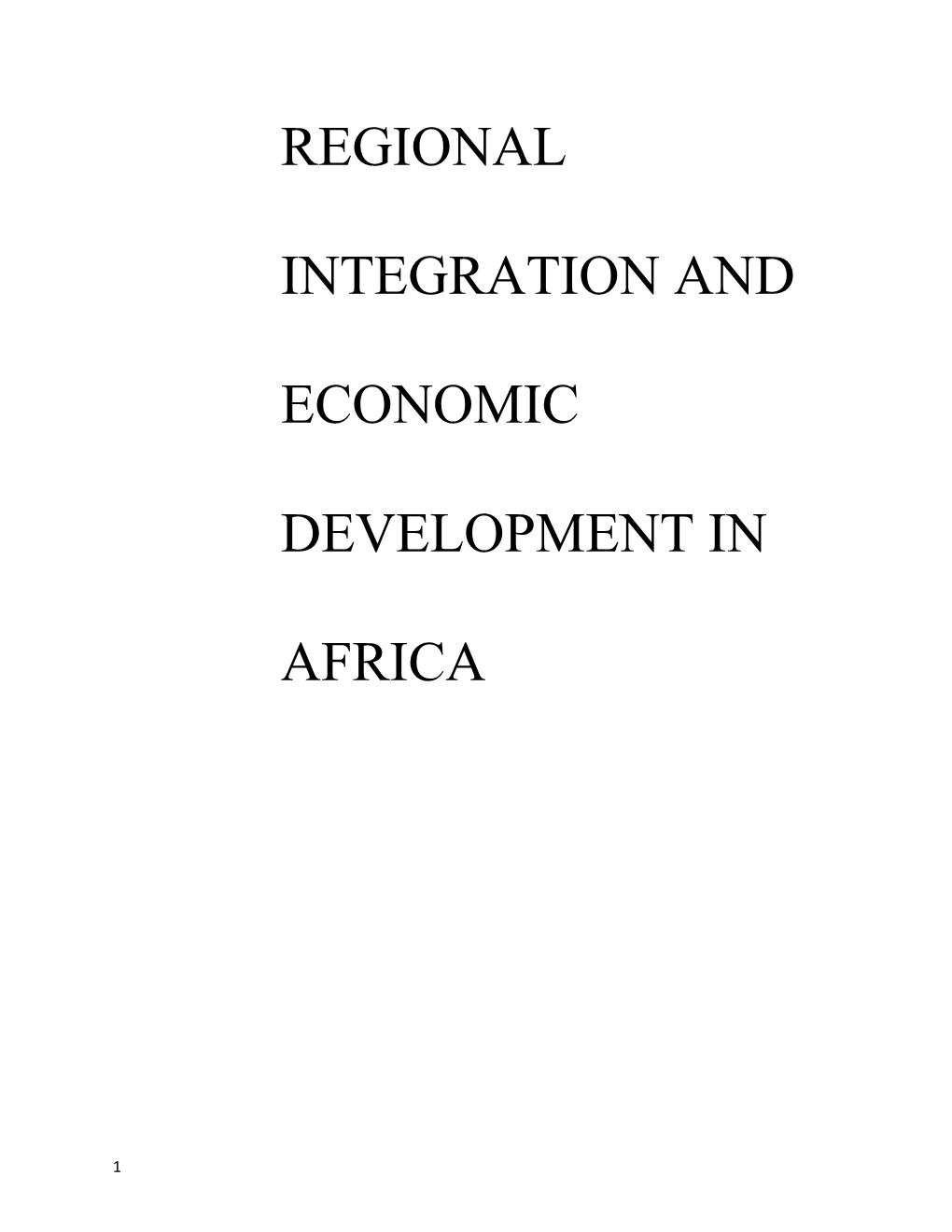 Regional Integration and Economic Development in Africa