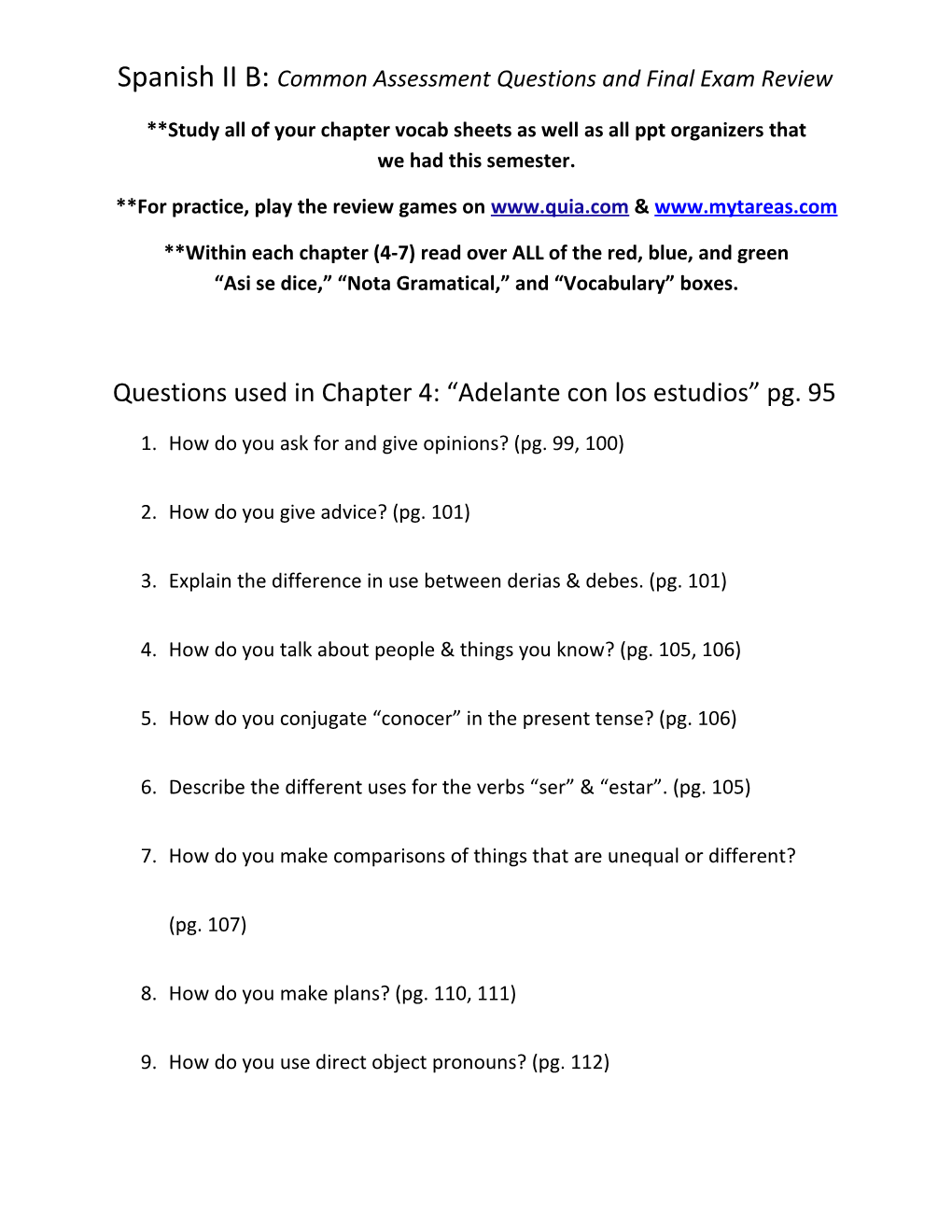 Spanish II B: Common Assessment Questions and Final Exam Review