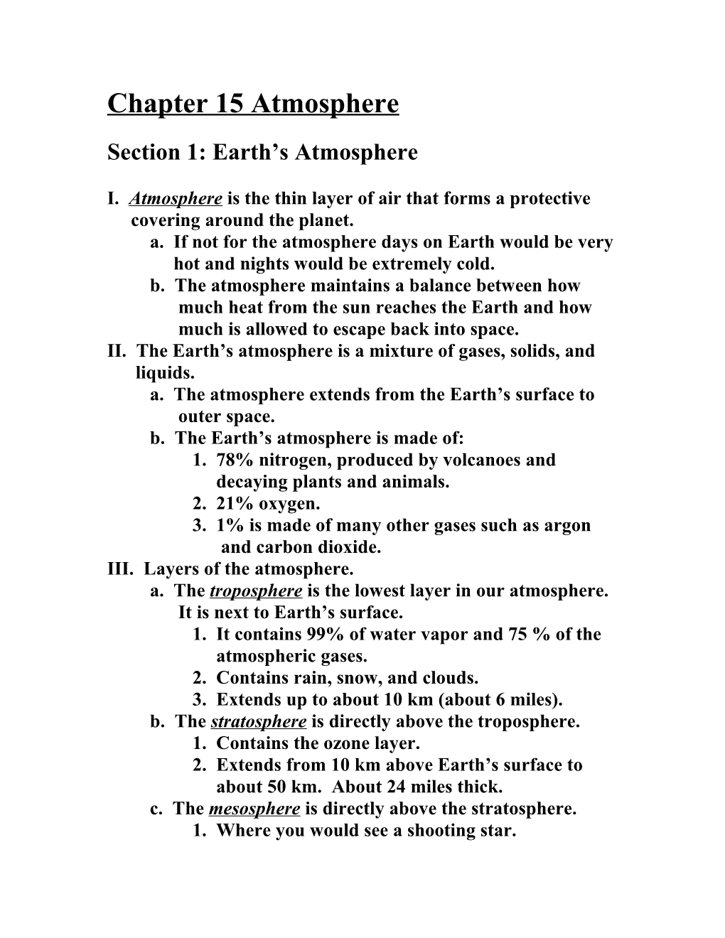 I. Atmosphere Is the Thin Layer of Air That Forms a Protective