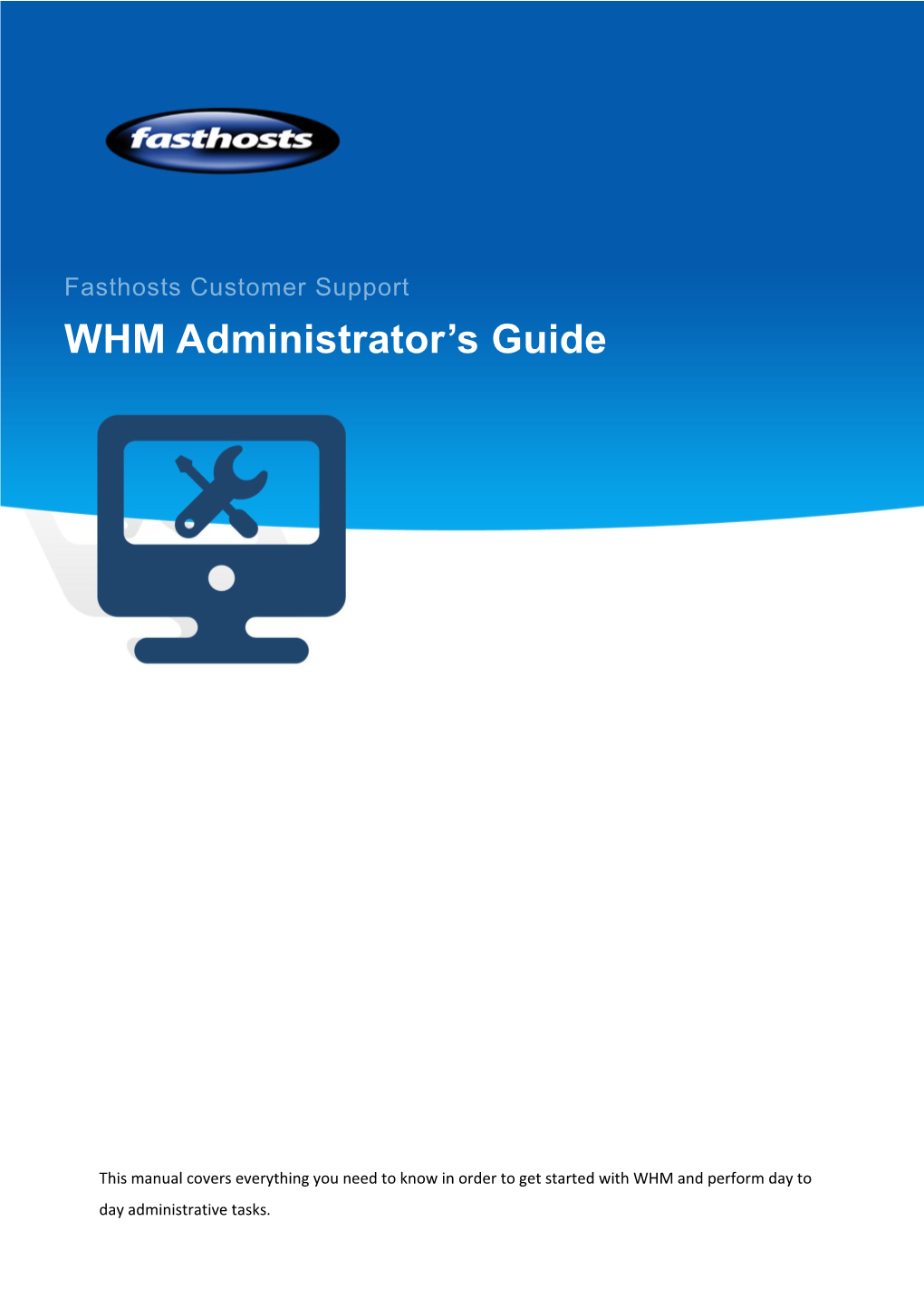 Customer Support WHM Administrators Guide