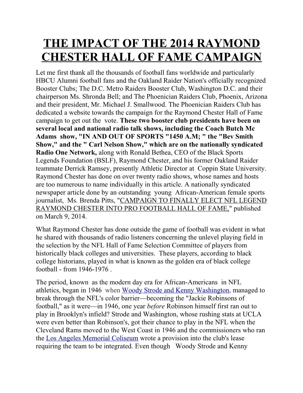 The Impact of the 2014 Raymond Chester Hall of Fame Campaign