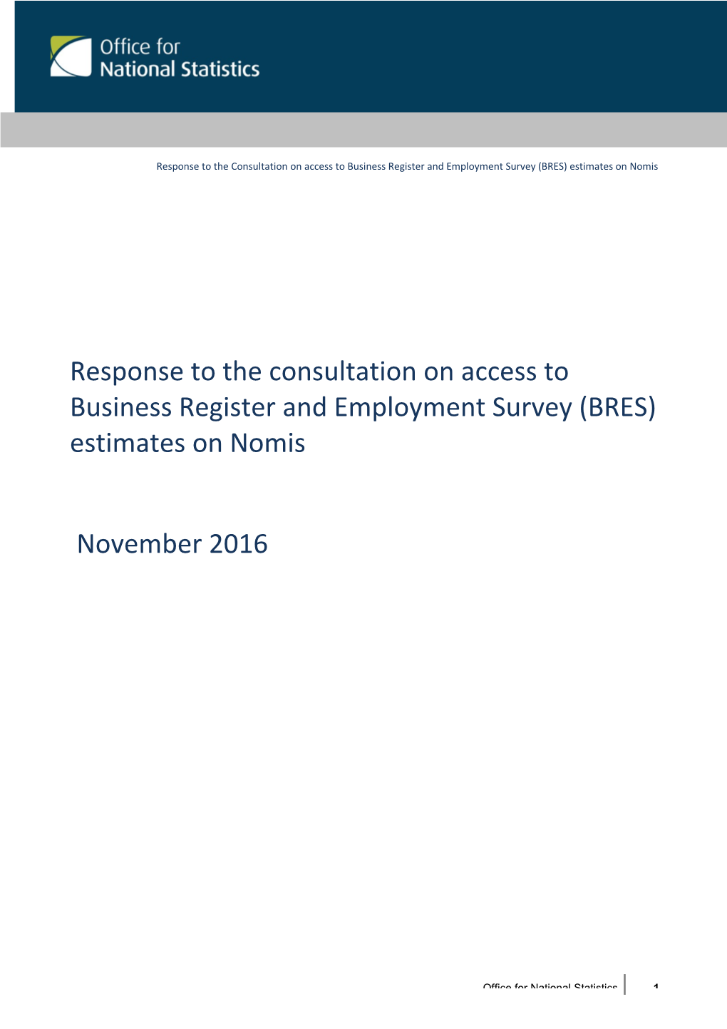 Response to the Consultation on Access to Business Register and Employment Survey (BRES)