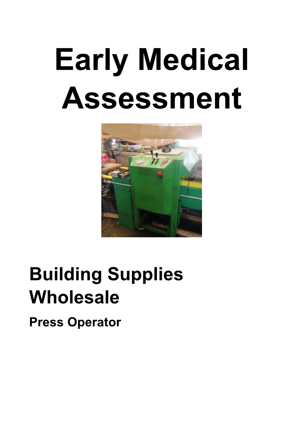 Building Supplies Wholesale - Press Operator