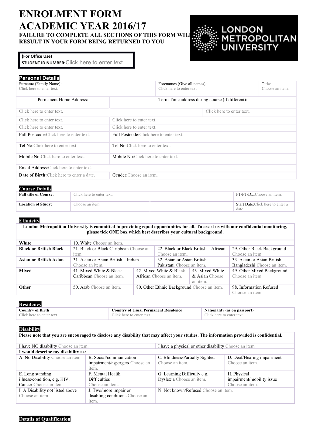 Failure to Complete All Sections of This Formwill