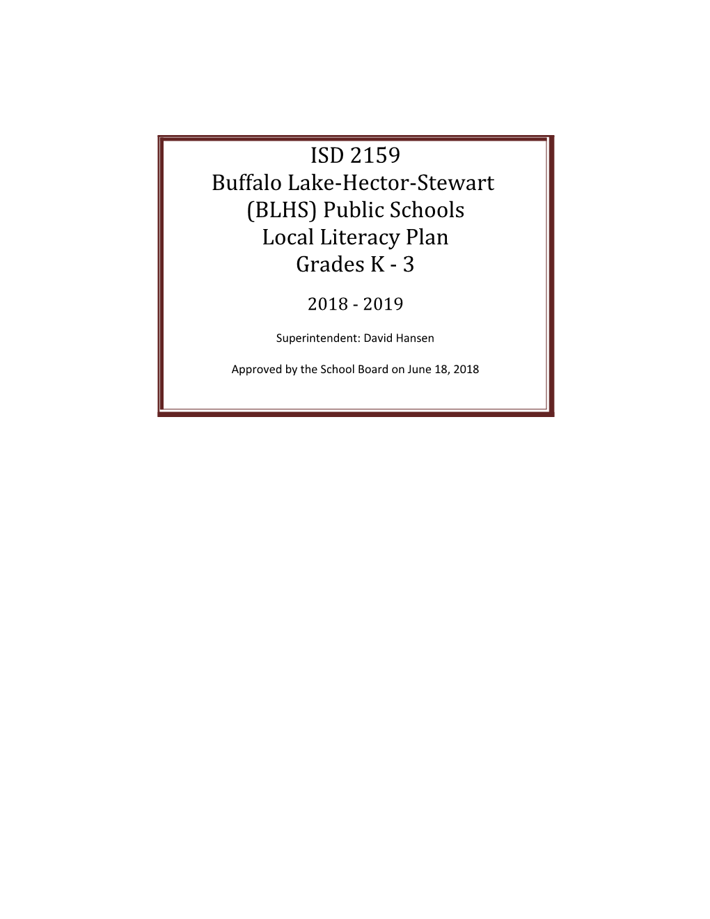 ISD 2159, BLHS Public Schools Local Literacy Plan
