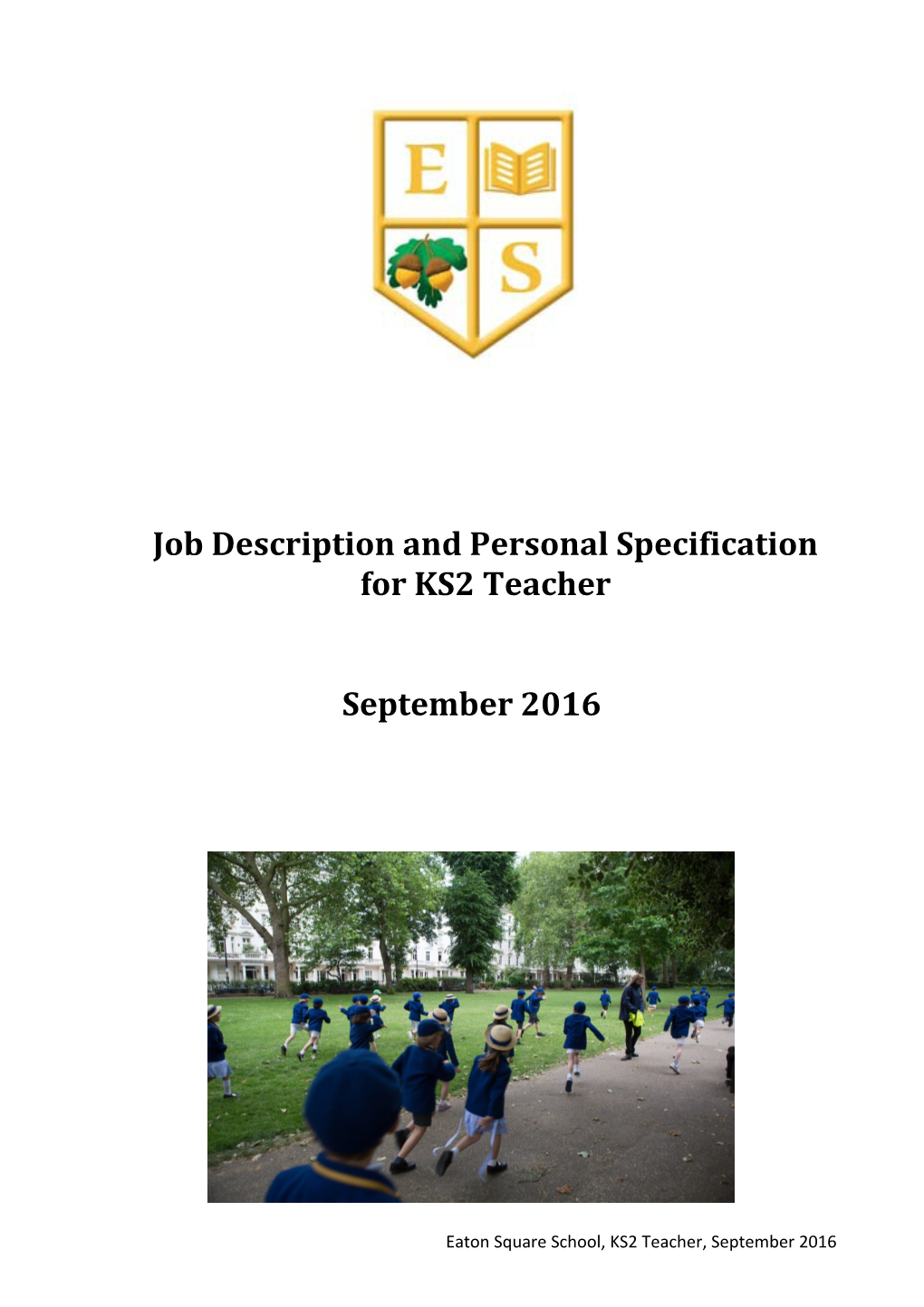 Job Description and Personal Specification for KS2 Teacher