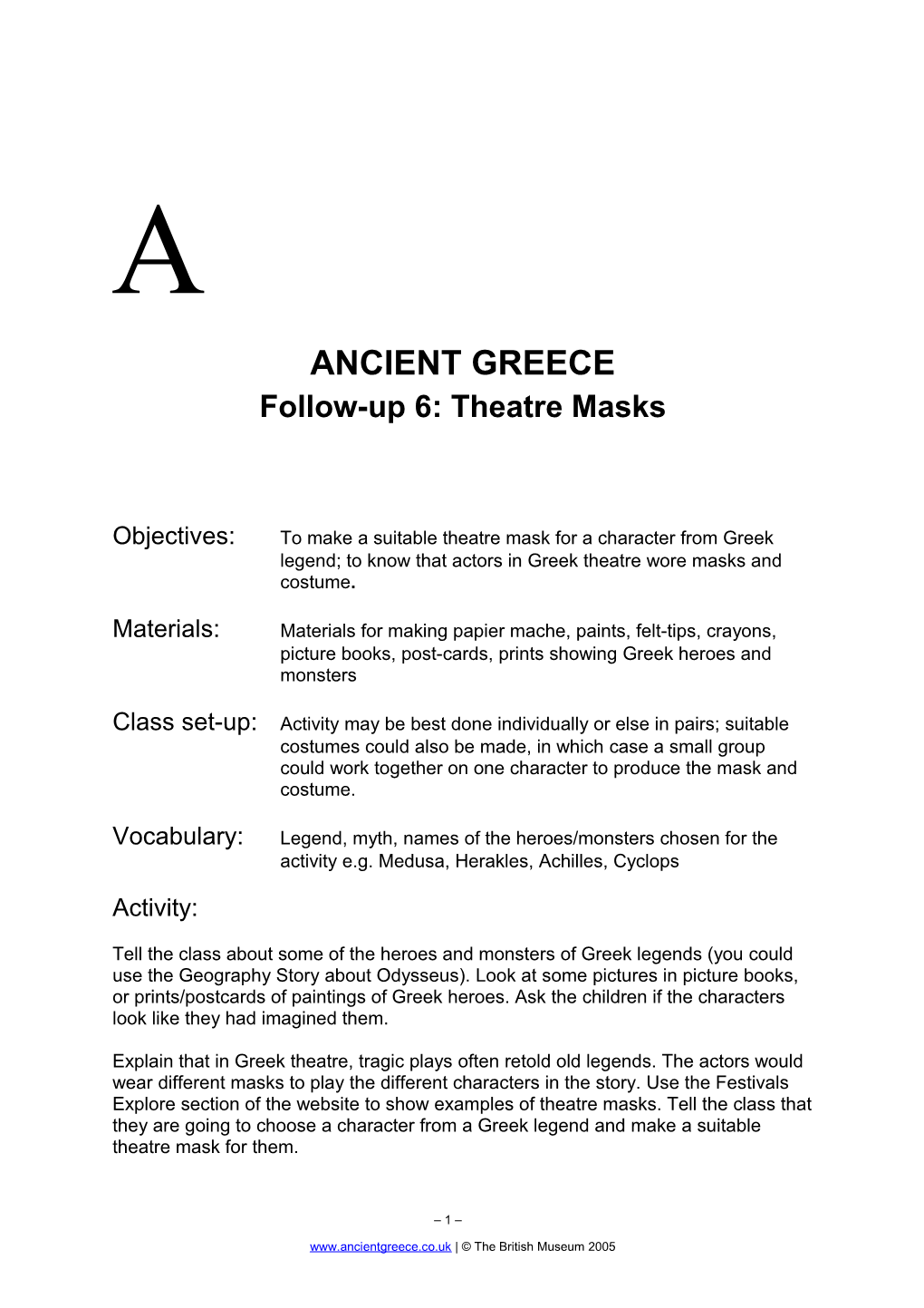 Objectives: to Make a Suitable Theatre Mask for a Character from Greek