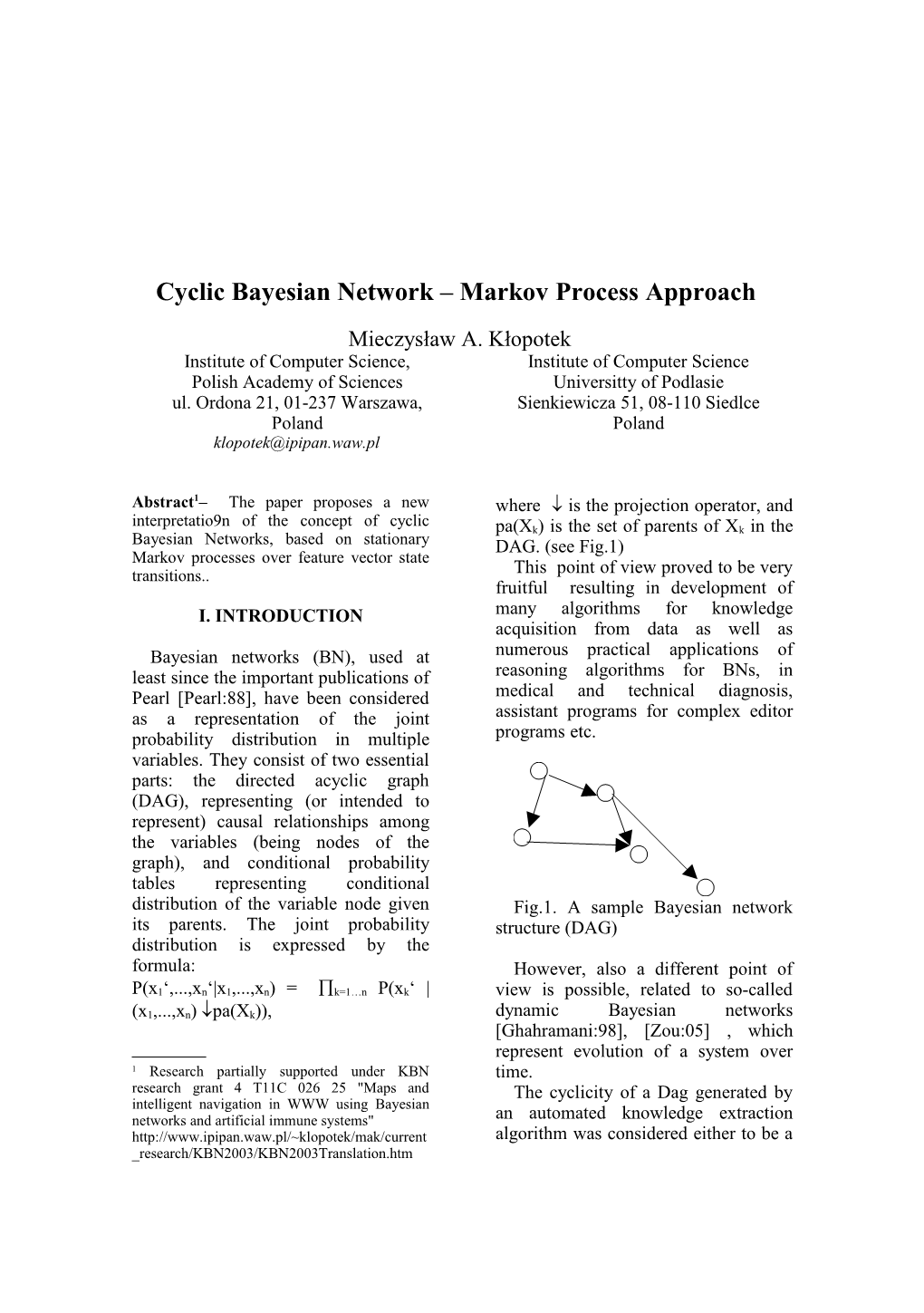 Cyclic Bayesian Network Markov Process Approach